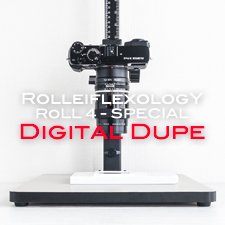 ROLLEIFLEXOLOGY ROLL 4 - SPECIAL: デジタルデュープ