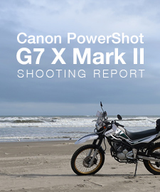 Canon PowerShot G7 X Mark II  SHOOTING REPORT