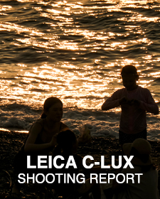 LEICA C-LUX  SHOOTING REPORT