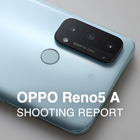 OPPO Reno5 A  SHOOTING REPORT