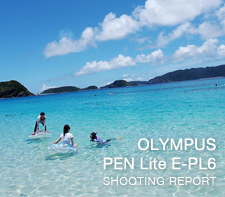 OLYMPUS PEN Lite E-PL6 SHOOTING REPORT