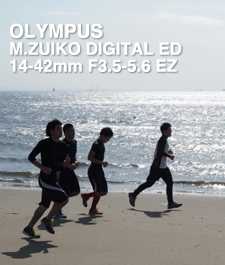 OLYMPUS M.ZUIKO DIGITAL ED 14-42mm F3.5-5.6 EZ SHOOTING REPORT