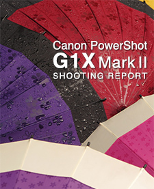 Canon PowerShot G1 X Mark II SHOOTING REPORT
