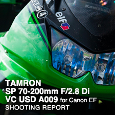 TAMRON SP 70-200mm F/2.8 Di VC USD A009 for Canon EF  SHOOTING REPORT