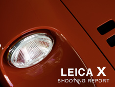 LEICA X (Typ113)  SHOOTING REPORT