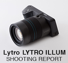 Lytro LYTRO ILLUM  SHOOTING REPORT