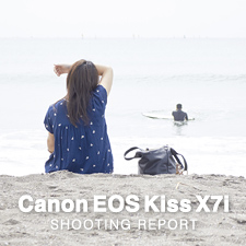 Canon EOS Kiss X7i  SHOOTING REPORT