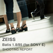 ZEISS Batis 1.8/85  SHOOTING REPORT