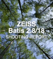 ZEISS Batis 2.8/18 SHOOTING REPORT