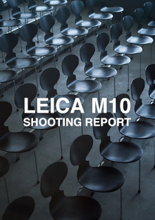LEICA M10  SHOOTING REPORT