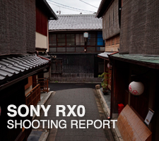 SONY Cyber-shot RX0  SHOOTING REPORT