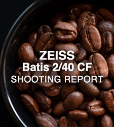 ZEISS Batis 2/40 CF  SHOOTING REPORT Vol.3
