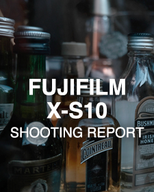 FUJIFILM X-S10  SHOOTING REPORT