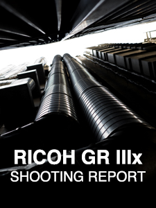 RICOH GR IIIx  SHOOTING REPORT