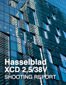 Hasselblad XCD 2,5/38V  SHOOTING REPORT
